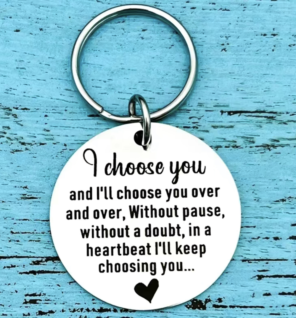 3/$25 I Choose You Stainless Steel Keychain NEW